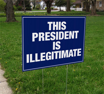 trmp is illegitimate yard sign